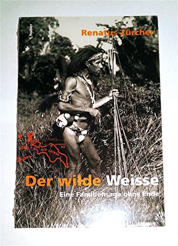Der wilde Weisse. - Zürcher, Renatus
