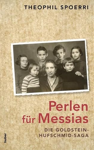 Stock image for Perlen fr Messias: Die Goldstein-Hufschmid-Saga for sale by medimops