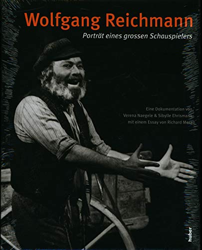 Wolfgang Reichmann: Portrat eines grossen Schauspielers (9783719315627) by Verena Naegele