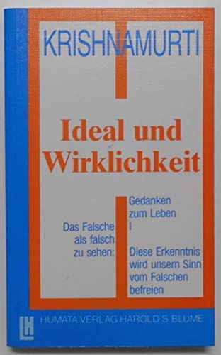 Gedanken zum Leben 1. Ideal und Wirklichkeit. (9783719703677) by Krishnamurti, Jiddu; Rajagopal, D.