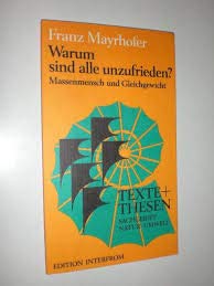 9783720151306: Warum sind alle unzufrieden?: Massenmensch und Gleichgewicht (Texte + Thesen) (German Edition)