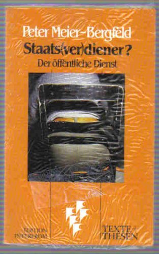 9783720151665: Staats(ver)diener?: Der öffentliche Dienst (Texte + Thesen) (German Edition)