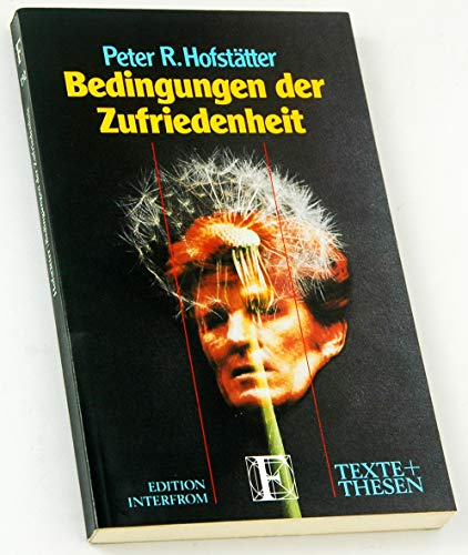 Stock image for Bedingungen der Zufriedenheit. - Reihe Texte + Thesen Bd. 192. for sale by Antiquariat Renate Wolf-Kurz M.A.