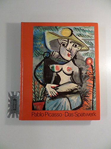 Imagen de archivo de Pablo Picasso: Das Sptwerk Themen 1964 - 1972 a la venta por medimops