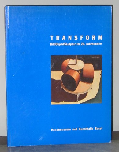 Beispielbild fr Transform. BildObjektSkulptur im 20. Jahrhundert. zum Verkauf von Antiquariat & Verlag Jenior