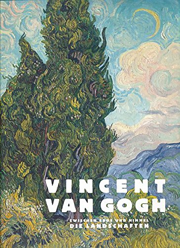 9783720401845: Vincent van Gogh. Zwischen Erde und Himmel - die Landschaften..