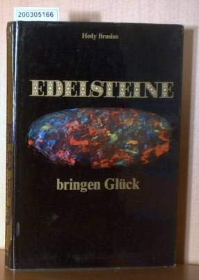 Stock image for Edelsteine bringen Glck for sale by Versandantiquariat Felix Mcke