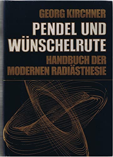 9783720511537: Pendel und Wnschelrute. Handbuch der modernen Radisthesie