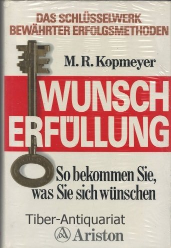 Stock image for Wunscherfllung. So bekommen Sie, was Sie sich wnschen. Das groe Handbuch der Erfolgsstrategien for sale by medimops