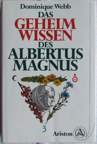 Das Geheimwissen des Albertus Magnus