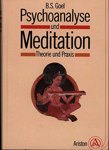 Stock image for Psychoanalyse und Meditation. Theorie und Praxis for sale by medimops
