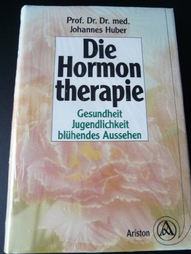 Imagen de archivo de Hormontherapie. Gesundheit, Jugendlichkeit, blhendes Aussehen a la venta por medimops