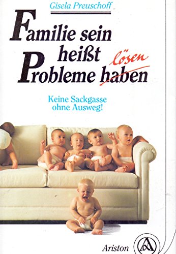 Familie sein heißt Probleme lösen. Keine Sackgasse ohne Ausweg!