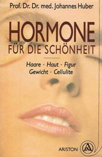 Beispielbild fr Hormone fr die Schnheit. Haare, Haut, Figur, Gewicht, Cellulite zum Verkauf von medimops