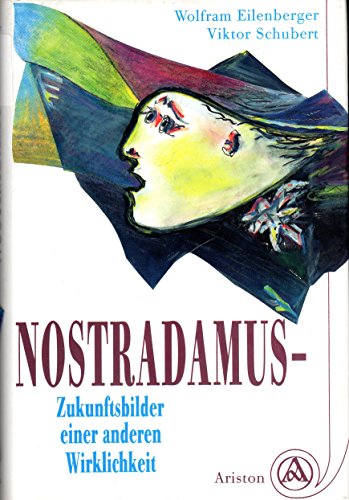 Stock image for Nostradamus. Zukunftsbilder einer anderen Wirklichkeit for sale by medimops