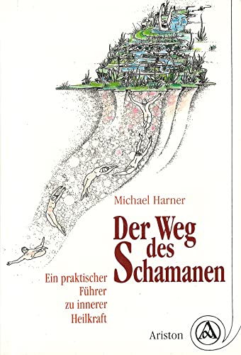 9783720518192: Der Weg des Schamanen. Ein praktischer Fhrer zu innerer Heilkraft