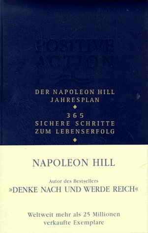 Stock image for Positive Action - Der Napoleon Hill Jahresplaner for sale by Bcherpanorama Zwickau- Planitz