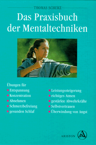 Beispielbild fr Das Praxisbuch der Mentaltechniken zum Verkauf von medimops