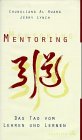Stock image for Mentoring das Tao vom Lehren und Lernen for sale by Midtown Scholar Bookstore