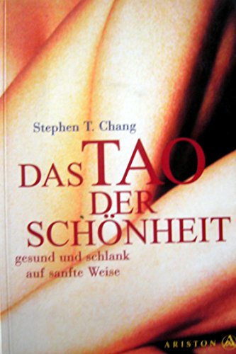Stock image for Das Tao der Schnheit. Gesund und schlank auf sanfte Weise for sale by medimops