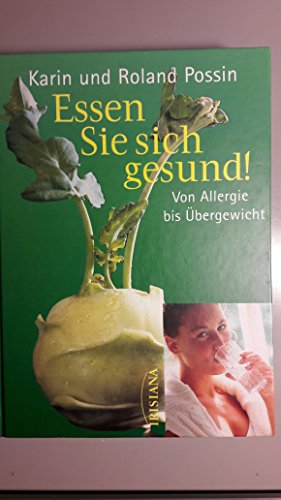 Imagen de archivo de Essen Sie sich gesund - von Allergie bis bergewicht a la venta por Ettlinger BUCHFLOHMARKT