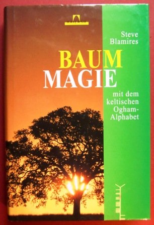 Beispielbild fr Baum-Magie mit dem keltischen Ogham-Alphabet zum Verkauf von mneme