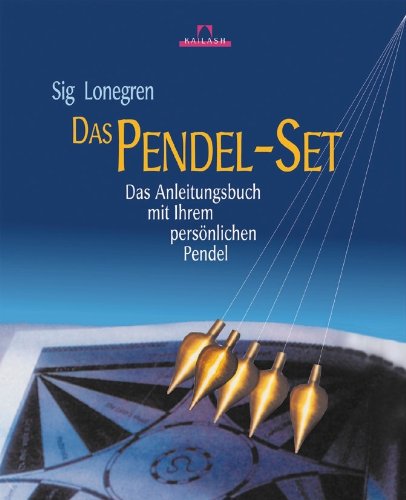 Das Pendel- Set. Das Anleitungsbuch mit Ihrem persÃ¶nlichen Pendel. (9783720522489) by Lonegren, Sig