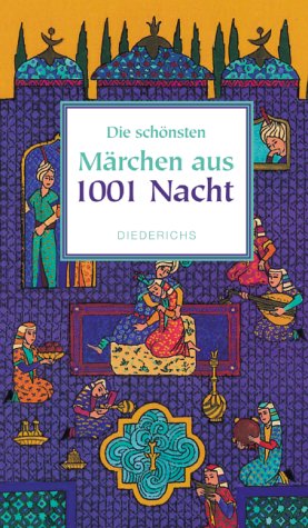 Die schönsten Märchen aus 1001 Nacht - Uther, Hans-Jörg