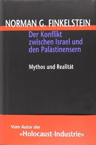 9783720523684: Der Konflikt zwischen Israel und Palstinensern: Mythos und Realitt