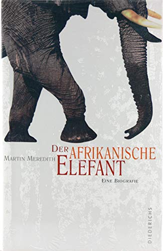 9783720523929: Der afrikanische Elefant. Eine Biografie.