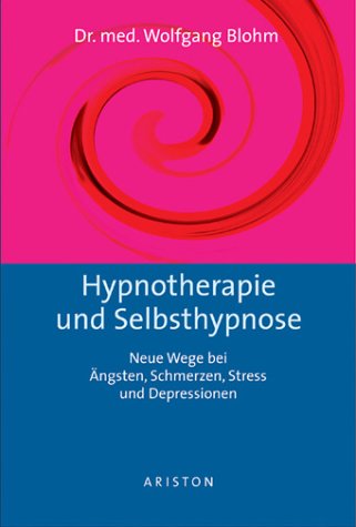 9783720524124: Hypnotherapie und Selbsthypnose.