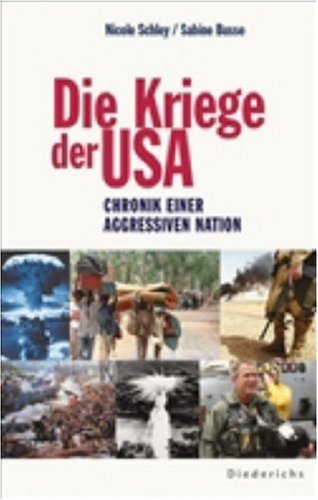 Beispielbild fr Die Kriege der USA. Chronik einer aggressiven Nation zum Verkauf von medimops