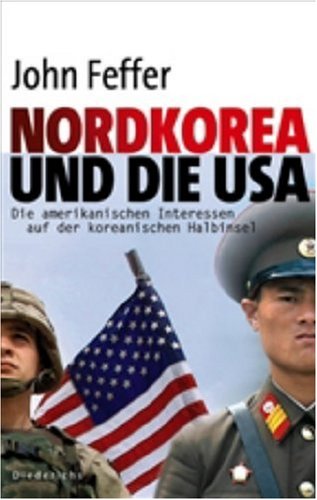 9783720524841: Nordkorea und die USA; Die amerikanischen Interessen auf der koreanischen Halbinsel ; Deutsch; -