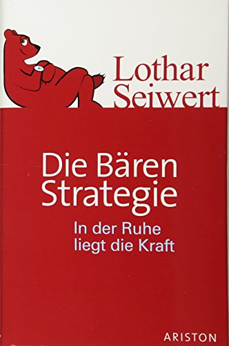 Stock image for Die Bren-Strategie In der Ruhe liegt die Kraft Ariston for sale by Antiquariat Johannes Hauschild