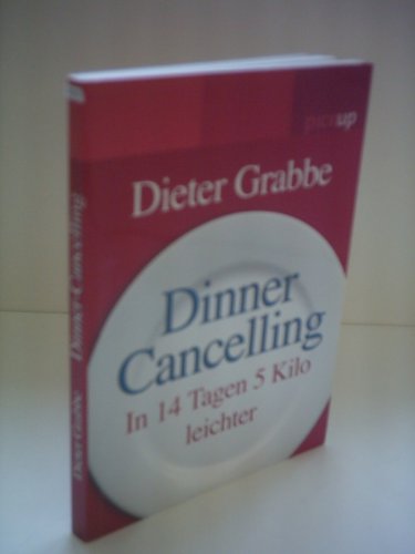 9783720526081: Dinner-Cancelling: In 14 Tagen 5 Kilo leicher