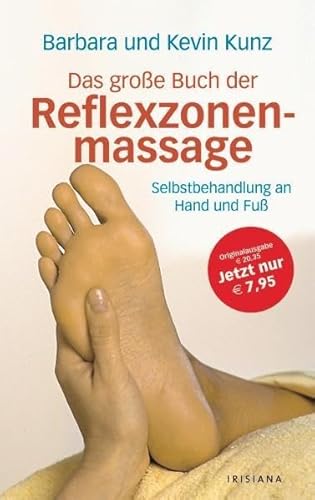 9783720526111: Das groe Buch der Reflexzonenmassage: Selbstbehandlung an Hand und Fu