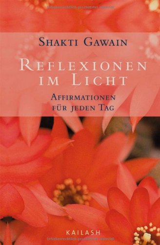 Reflexionen im Licht (9783720526241) by Shakti Gawain