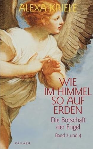 Beispielbild fr Wie im Himmel so auf Erden / Band 3 und 4: Die Botschaft der Engel zum Verkauf von medimops