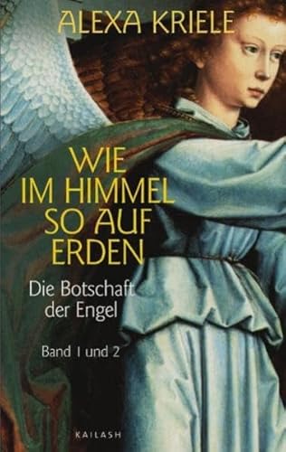 Stock image for Wie im Himmel so auf Erden: Die Botschaft der Engel. Band 1 und 2 for sale by medimops