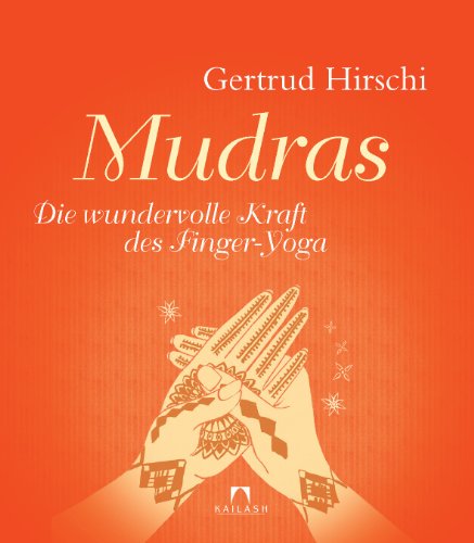 Stock image for Mudras: Die wundervolle Kraft des Finger-Yoga for sale by medimops