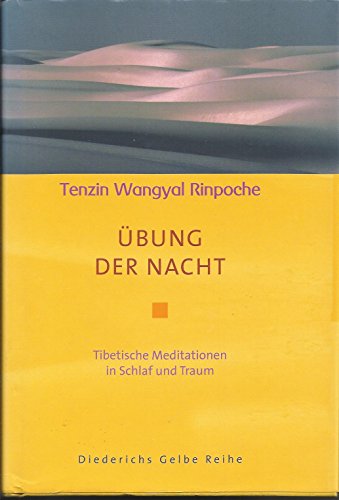 Beispielbild fr bung der Nacht: Tibetische Meditationen in Schlaf und Traum zum Verkauf von medimops