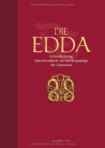 Beispielbild fr Die Edda: Gtterdichtung, Spruchweisheit und Heldengesnge der Germanen zum Verkauf von medimops
