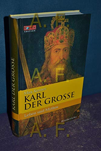 Beispielbild für Karl der GroÃ e. Eine Biographie. FOCUS Edition Band 8 (Gebundene Ausgabe) von Max Kerner (Autor) zum Verkauf von Nietzsche-Buchhandlung OHG