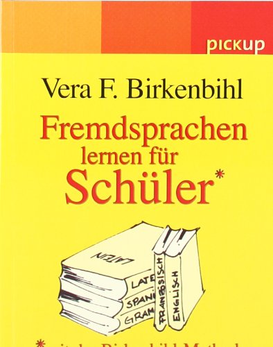 Imagen de archivo de Fremdsprachen lernen fr Schler: Mit der Birkenbihl-Methode a la venta por medimops