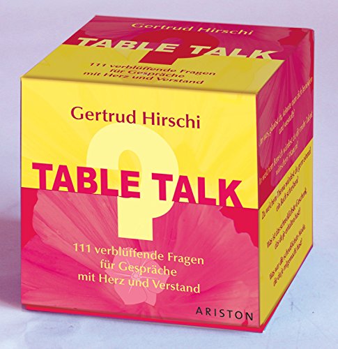 9783720540506: Table Talk: 111 verblüffende Fragen für Gespräche mit Herz und Verstand