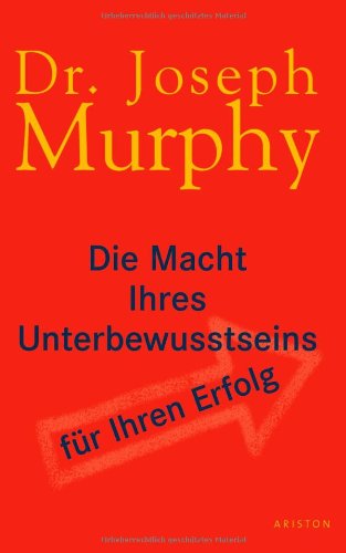 Die Macht Ihres Unterbewusstseins fÃ¼r Ihren Erfolg (9783720540537) by Joseph Murphy