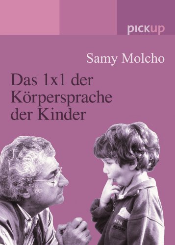 Beispielbild fr Das 1x1 der Krpersprache der Kinder zum Verkauf von medimops