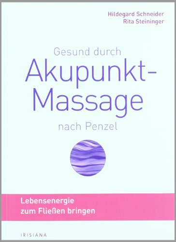 Beispielbild fr Gesund durch Akupunkt-Massage nach Penzel zum Verkauf von medimops