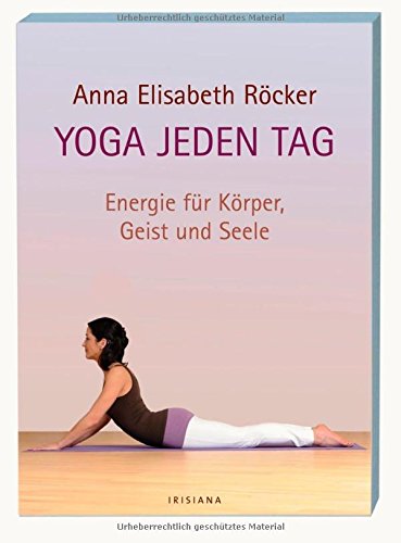 Beispielbild fr Yoga jeden Tag: Energie fr Krper, Geist und Seele zum Verkauf von medimops