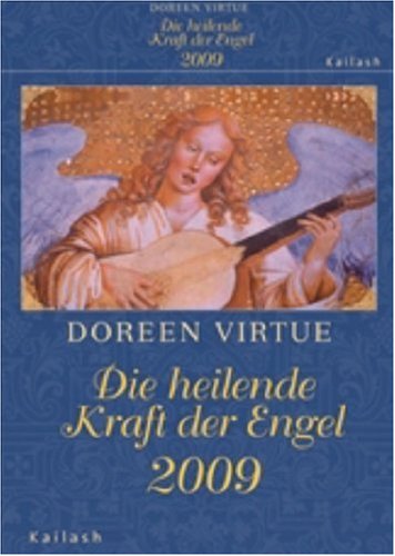 Stock image for Die heilende Kraft der Engel 2009 for sale by medimops
